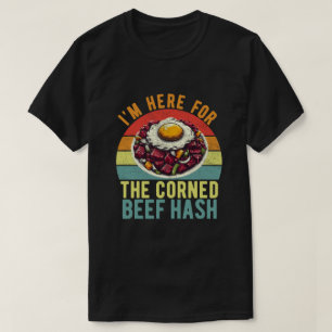 I'm Here for the Corned Beef Hash Plate Retro T-Shirt