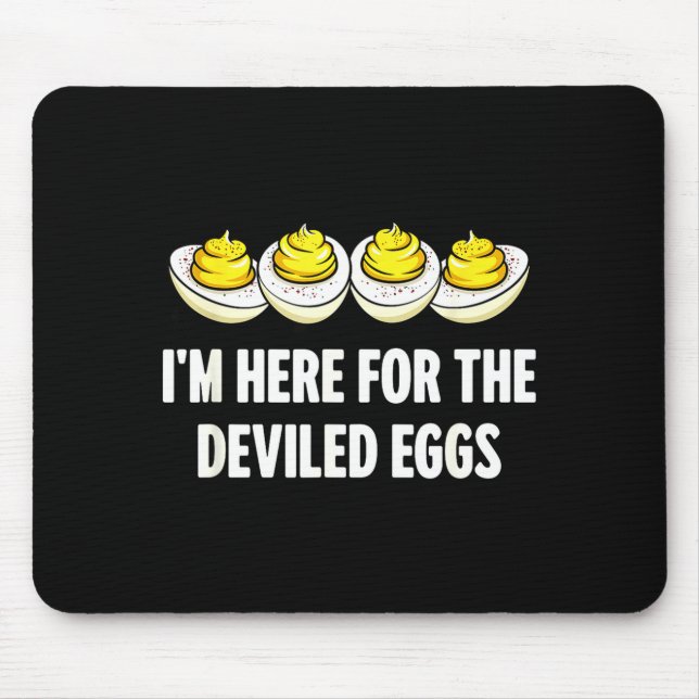 Im Here For The Deviled Eggs, Funny Thanksgiving D Mouse Mat (Front)