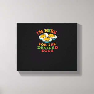I'm Here for the Deviled Eggs Thanksgiving Classic Canvas Print