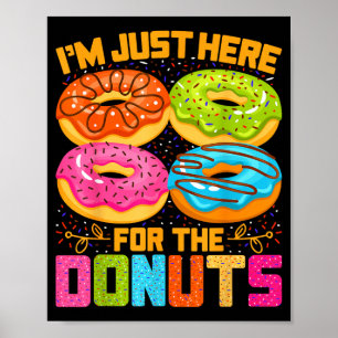Im Here for The Doughnuts Funny Halloween Costume Poster