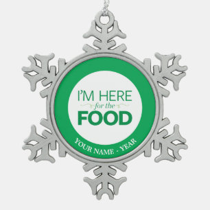 I'm Here for the Food Snowflake Pewter Christmas Ornament
