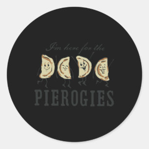 I'm here for the PIEROGIES funny desi Classic Round Sticker