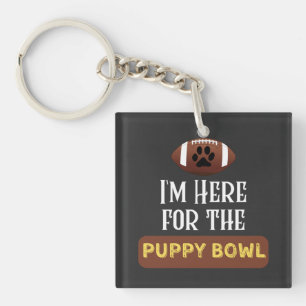 I'm Here For The Puppy Bowl Funny Dog Key Ring