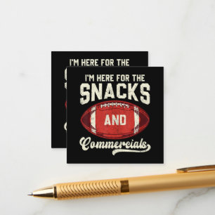 I'm Here For The Snacks And Commercials Football Enclosure Card