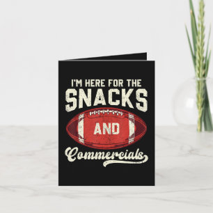 I'm Here For The Snacks And Commercials Football Holiday Card