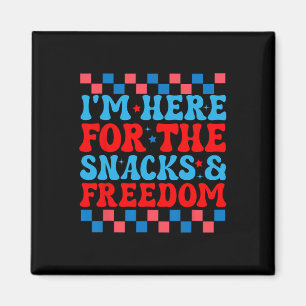 I'm Here For The Snacks And Freedom Cute 4th Of Ju Magnet