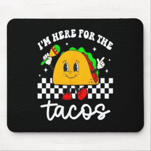 I'm Here For The Tacos Cinco De Mayo Toddler Mexic Mouse Mat