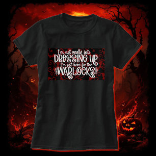 I'm Here For The Warlocks Halloween Cotton T-Shirt