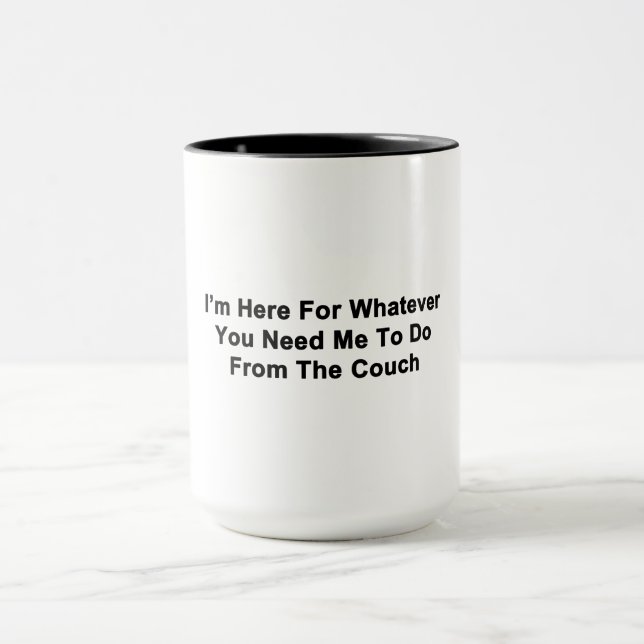 I'm Here For You Mug (Center)