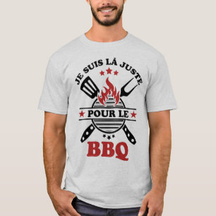 I'm here just for barbecue 2 T-Shirt