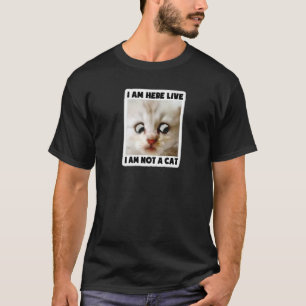 I'm here live I'm Not a Cat Lawyer Filter Meme Pre T-Shirt