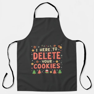 I'm Here to Delete Your Cookies Ugly Xmas Sweater Apron