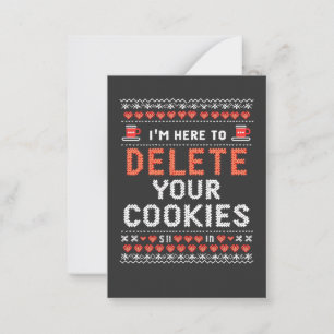 I'm Here to Delete Your Cookies Ugly Xmas Sweater Card
