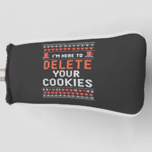 I'm Here to Delete Your Cookies Ugly Xmas Sweater Golf Head Cover