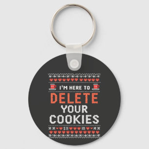 I'm Here to Delete Your Cookies Ugly Xmas Sweater Key Ring