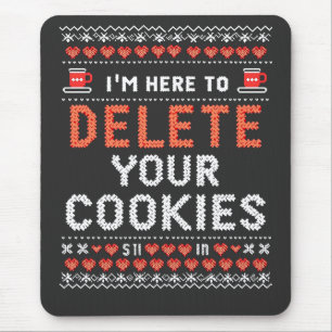 I'm Here to Delete Your Cookies Ugly Xmas Sweater Mouse Mat