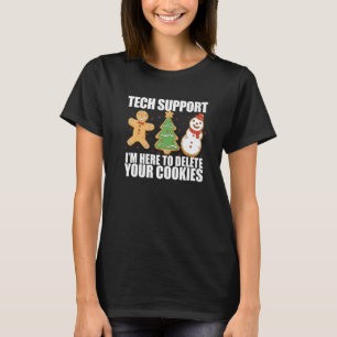 I'M HERE TO DELETE YOUR COOKIES Web Developers Cod T-Shirt