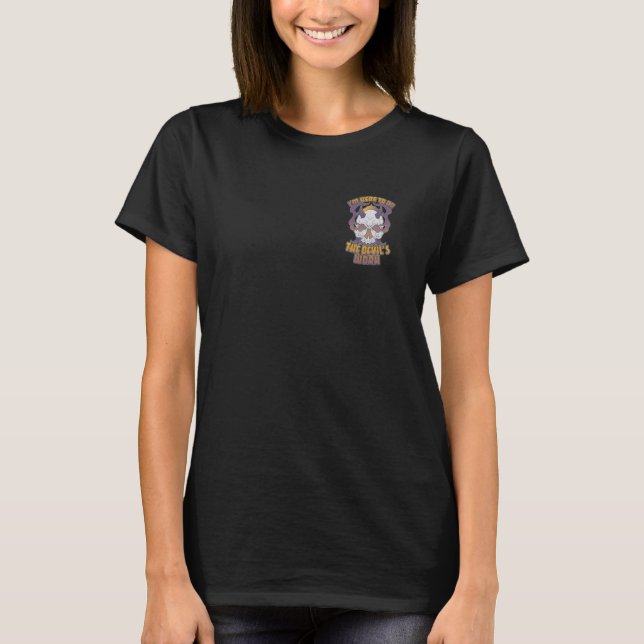 I'm Here to Do the Devil's Work Satanic T-Shirt (Front)