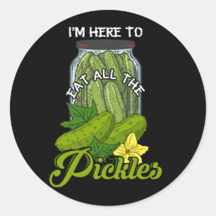 I'm Here To Eat All the Pickles Pickle Cucumber Ve Classic Round Sticker