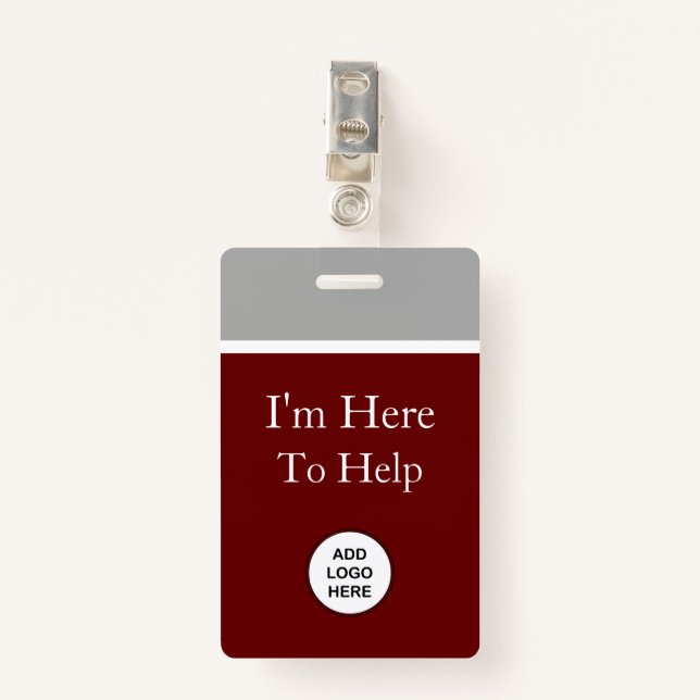 I'm Here To Help Logo Template Badges ID Badge (Front with Clip)