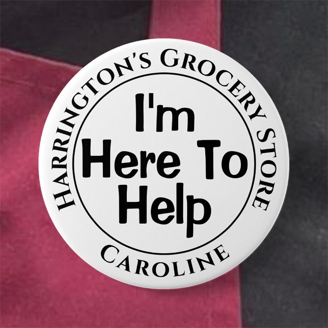 I'm Here to Help You - Shop Staff Button Badge (Creator Uploaded)