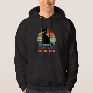 I'm Here To Pet All The Cats Retro Black Cat Hoodie