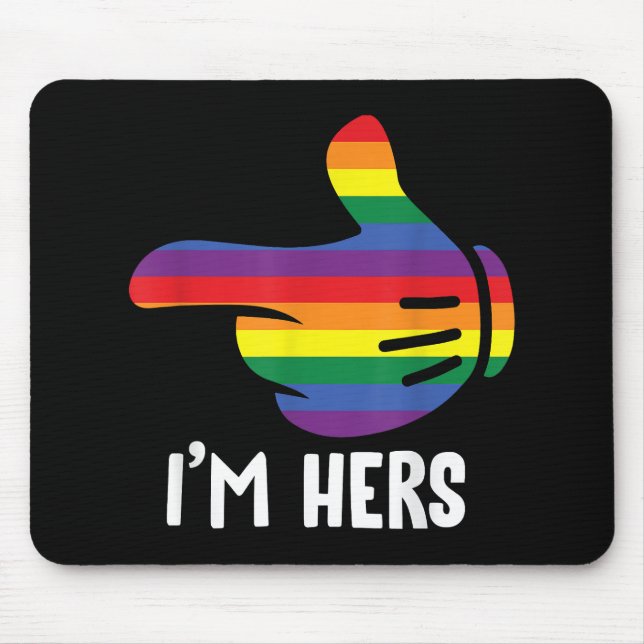 I'm Hers Rainbow Lesbian Couple Funny LGBT Pride M Mouse Mat (Front)