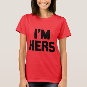 I'M HERS T-Shirt