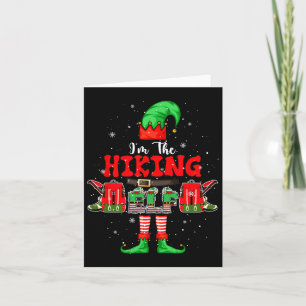 I'm Hiking Elf Chrisrmas Camping Costume Lover Kid Card