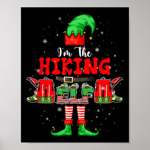 I'm Hiking Elf Chrisrmas Camping Costume Lover Kid Poster