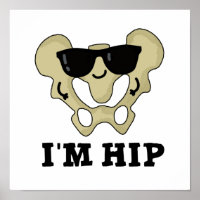 I'm Hip Funny Hipbone Anatomy Pun