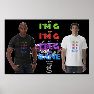 I'm Hip to the Game Poster from I'm G Clothing