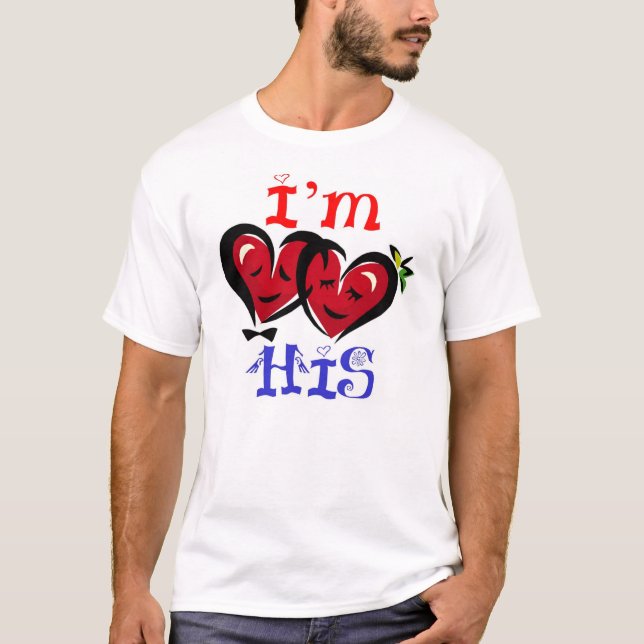 I'm His 1 T-Shirt (Front)