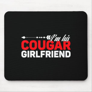 I'm His Cougar Girlfriend Funny Matching Couples Q Mouse Mat