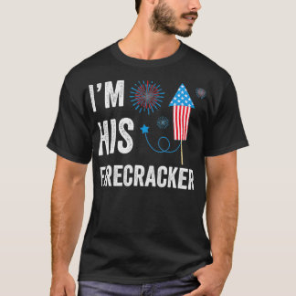 I'm his Firecracker 4th of July matching couple cu T-Shirt