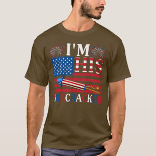 I'm His Firecracker American Flag Fireworks T-Shirt
