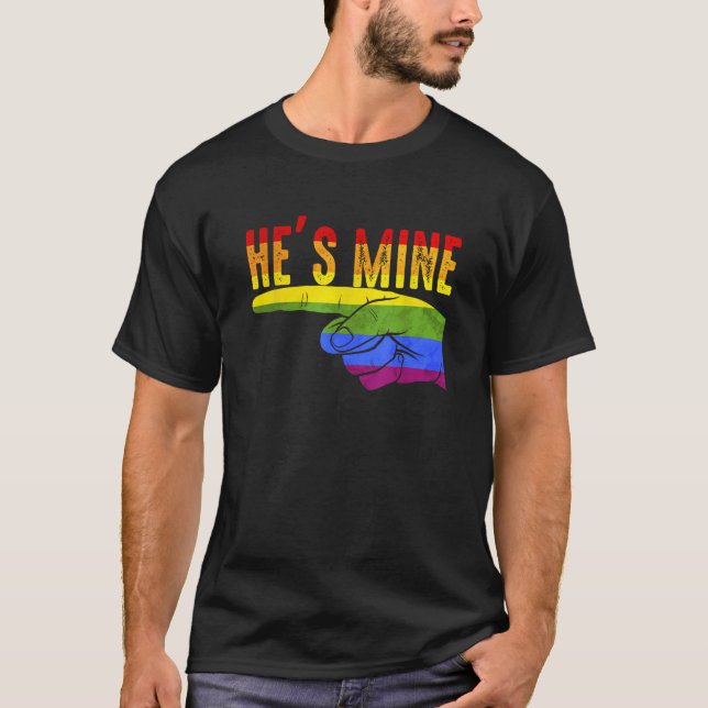 Im His Hes Mine Gay Couple Lesbian Matching Outcom T-Shirt (Front)