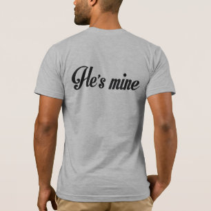 I'M HIS HE'S MINE GAY MARRIAGE COUPLES SHIRT