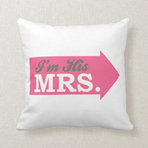 I'm His Mrs. (Hot Pink Arrow) Cushion