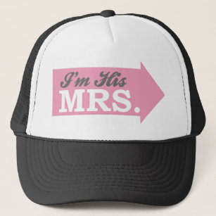 I'm His Mrs. (Pink Arrow) Trucker Hat