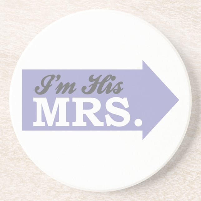 I'm His Mrs. (Violet Purple Arrow) Coaster (Front)