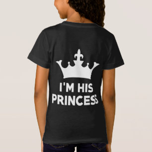 I'm his Princess T-Shirt