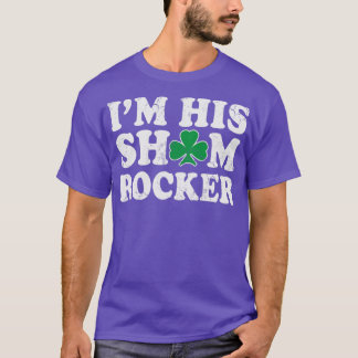 Im His Shamrocker Couples Irish St Patricks Day T-Shirt