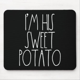 I'm His Sweet Potato Thanksgiving Couples Shirts F Mouse Mat
