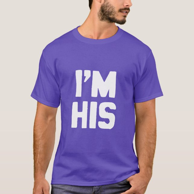 I'M HIS T-Shirt (Front)