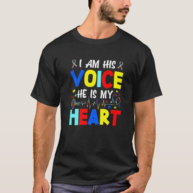 I'm His Voice He Is My Heart Autism Awareness Pare T-Shirt (Front)