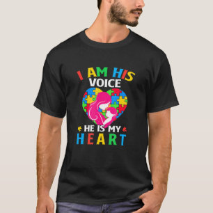 Im His Voice He Is My Heart Autism Mom Autism Awar T-Shirt