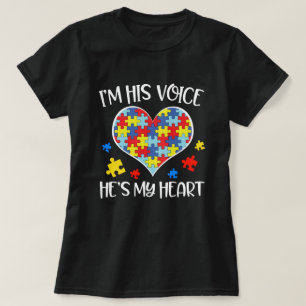 I'm his voice he's my heart Autism Mum Quote Gift T-Shirt