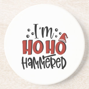 I'm Ho Ho Hammered  Funny Christmas Xmas Drinking Coaster