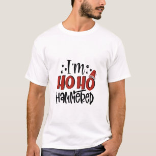 I'm Ho Ho Hammered Funny Christmas Xmas Drinking T-Shirt
